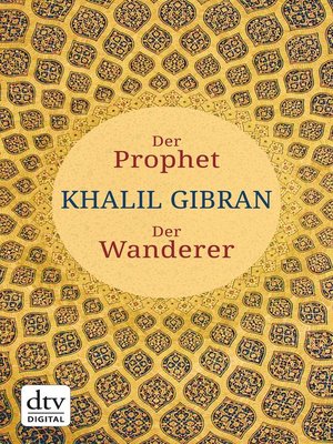 cover image of Der Prophet. Der Wanderer